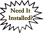 Need It Installed?